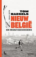 Nieuw België 9789401434508, Boeken, Geschiedenis | Nationaal, Verzenden, Gelezen, Tom Naegels