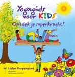 Yogagids voor kids 9789077770900 Helen Purperhart, Verzenden, Zo goed als nieuw, Helen Purperhart