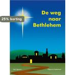 De weg naar Bethlehem 9789491826436 Felix Sperans, Verzenden, Gelezen, Felix Sperans