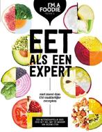 Eet als een expert 9789021561523 Liesbeth Smit, Boeken, Kookboeken, Verzenden, Gelezen, Liesbeth Smit