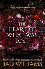 Heart of What Was Lost 9781473646643 Tad Williams, Verzenden, Gelezen, Tad Williams