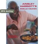 Ainsley Harriotts snelle keuken 9789058970664 A. Harriott, Verzenden, A. Harriott