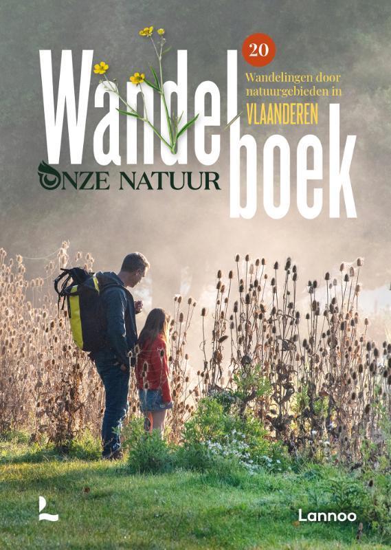 Wandelboek / Onze natuur 9789401476263 Michaël Cassaert, Boeken, Reisgidsen, Zo goed als nieuw, Verzenden