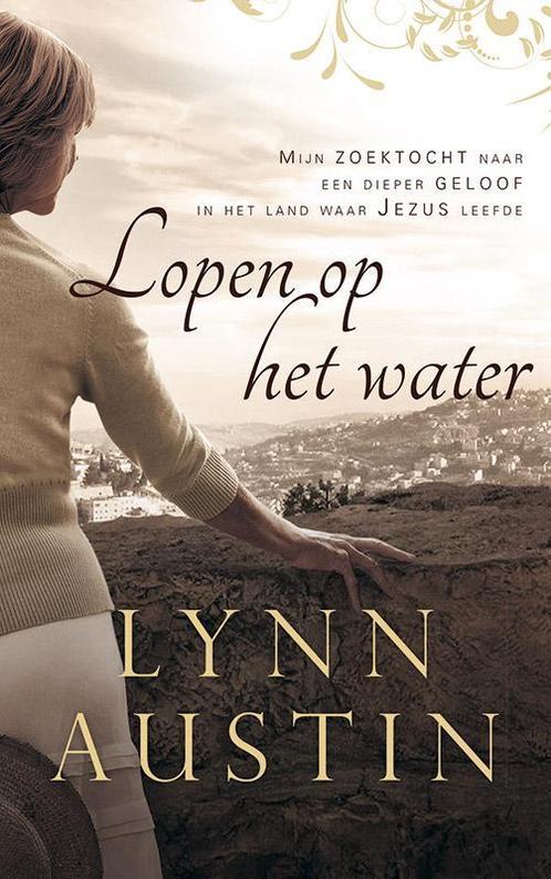 Lopen op het water 9789029722285 Lynn Austin, Boeken, Godsdienst en Theologie, Gelezen, Verzenden
