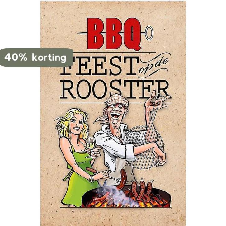 BBQ Feest op de rooster 9789492515087, Boeken, Kookboeken, Zo goed als nieuw, Verzenden