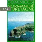 Normandie, Bretagne / Dominicus Regiogids 9789025702571, Boeken, Reisgidsen, Verzenden, Zo goed als nieuw, J. Dominicus