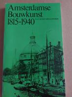 Amsterdamse bouwkunst 1815-1940 9789023004745 Roy Zuydewyn, Boeken, Verzenden, Gelezen, Roy Zuydewyn