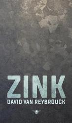 Zink 9789403105604, Livres, David van Reybrouck, Verzenden