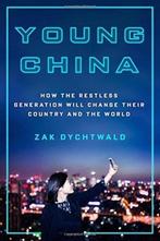 Young China 9781250078810 Zak Dychtwald, Verzenden, Gelezen, Zak Dychtwald