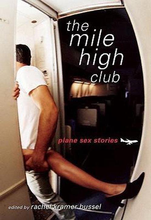 The Mile High Club 9781573443456 Rachel Kramer Bussel, Boeken, Overige Boeken, Gelezen, Verzenden