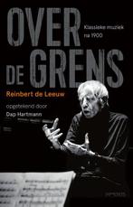 Over de grens 9789044651225 Reinbert De Leeuw, Verzenden, Zo goed als nieuw, Reinbert De Leeuw