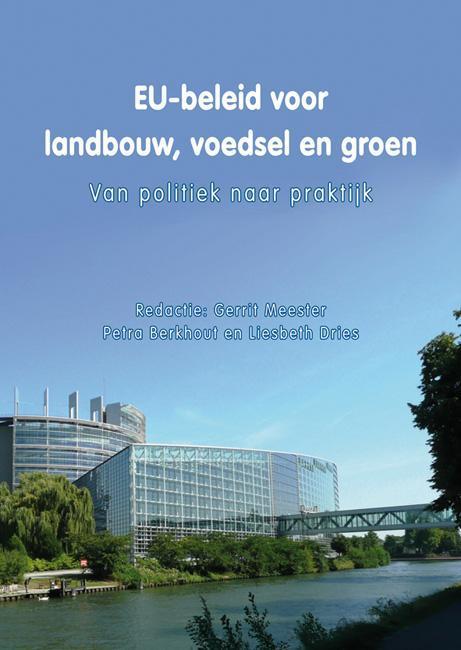 EU-beleid voor landbouw, voedsel en groen 9789086862306, Boeken, Wetenschap, Zo goed als nieuw, Verzenden