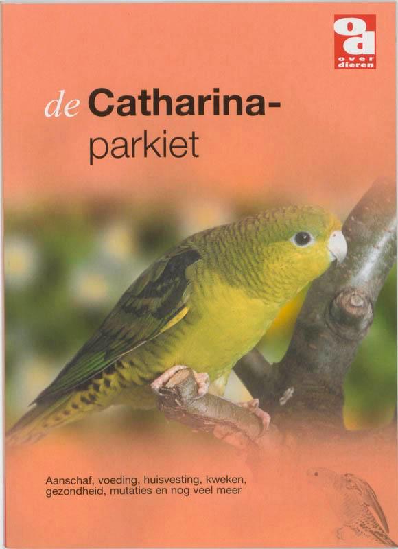De Catharina parkieten / Over Dieren / 131 9789058211354, Boeken, Hobby en Vrije tijd, Gelezen, Verzenden