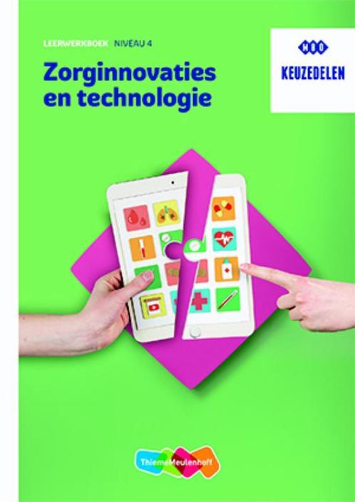 Zorginnovaties en technologie niveau 4 Leerwerkboek, Boeken, Schoolboeken, Zo goed als nieuw, Verzenden