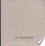 Slim bouwen 9789075365740 J. Lichtenberg, Livres, Technique, Verzenden, J. Lichtenberg