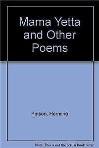 Mama Yetta and Other Poems  Pinson, Hermine  Book, Livres, Livres Autre, Envoi