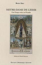 Notre-Dame de Liesse : Une Vierge noire en Picardie...  Book, Maes, Bruno, Verzenden