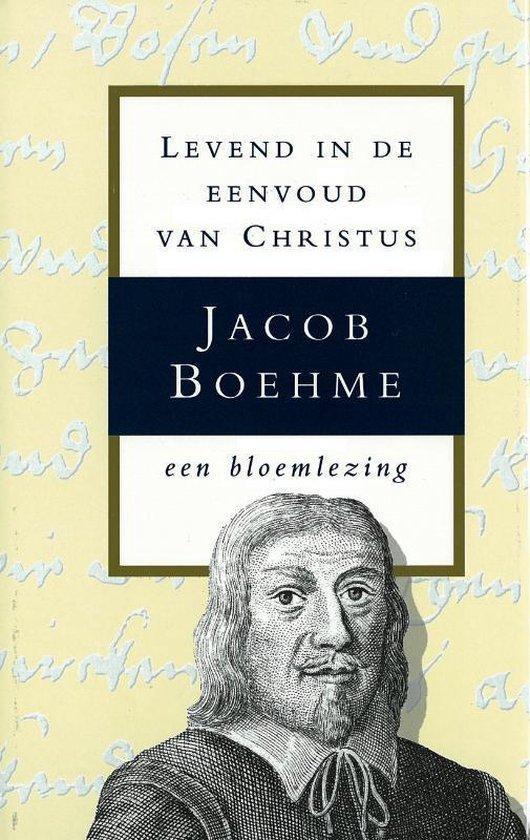 Levend in de eenvoud van Christus - Jacob Boehme - 978906732, Boeken, Filosofie, Verzenden