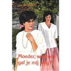Moeder, waarom gaf je mij weg ? 9789033613579, Verzenden, J.F. van der Poel