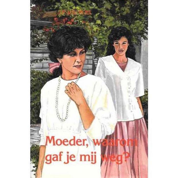 Moeder, waarom gaf je mij weg ? 9789033613579, Livres, Livres régionalistes & Romans régionalistes, Envoi