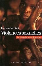 Violences sexuelles : La nouvelle arme de guerre  Kar..., Karima Guenivet, Verzenden