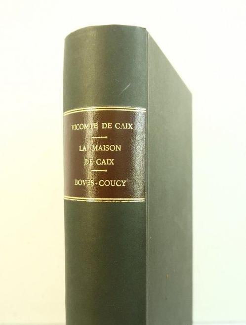 Amédée de Caix de Saint-Aymour - La Maison de Caix, Antiek en Kunst, Antiek | Boeken en Manuscripten