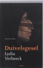 Duivelsgesel 9789022324905 Lydia Verbeeck, Boeken, Verzenden, Gelezen, Lydia Verbeeck