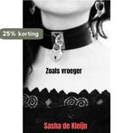 Zoals vroeger 9789464855968 Sasha De Kleijn, Verzenden, Zo goed als nieuw, Sasha De Kleijn