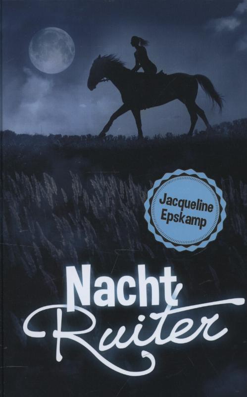 Nachtruiter 9789025112042 Jacqueline Epskamp, Boeken, Kinderboeken | Jeugd | 10 tot 12 jaar, Gelezen, Verzenden