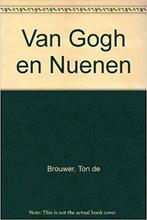 Van Gogh en Nuenen 9789062160723 Brouwer, Verzenden, Gelezen, Brouwer