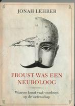 Proust was een neuroloog 9789043016070 Jonah Lehrer, Boeken, Verzenden, Zo goed als nieuw, Jonah Lehrer