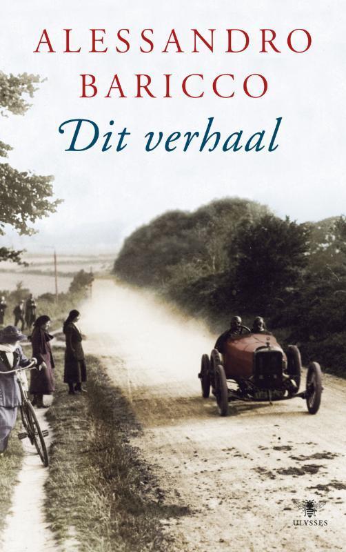 Dit verhaal 9789023428244 Alessandro Baricco, Boeken, Romans, Gelezen, Verzenden