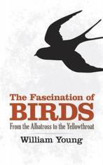Fascination Of Birds 9780486492780 William Young, Boeken, Verzenden, Zo goed als nieuw, William Young
