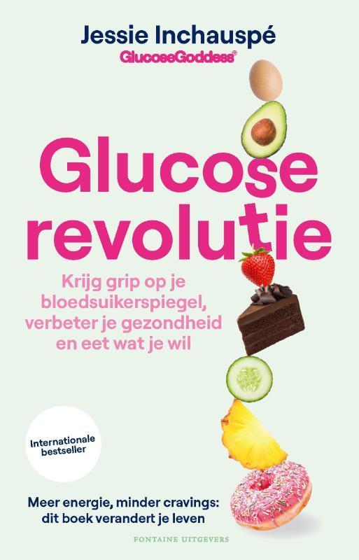Glucose revolutie 9789464042689 Jessie Inchauspé, Boeken, Gezondheid, Dieet en Voeding, Zo goed als nieuw, Verzenden
