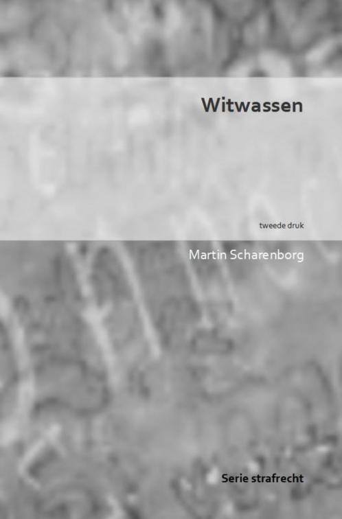 Witwassen 9789403625409 Martin Scharenborg, Boeken, Overige Boeken, Zo goed als nieuw, Verzenden
