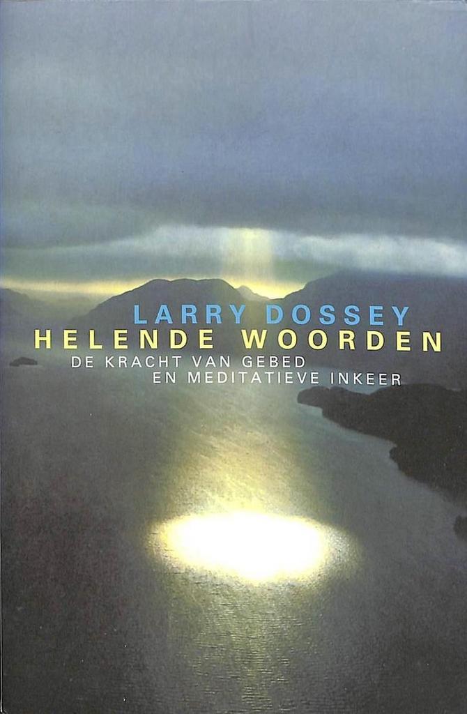 Helende woorden 9789069634746 Larry Dossey, Boeken, Gezondheid, Dieet en Voeding, Gelezen, Verzenden