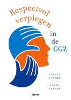 Respectvol verplegen in de GGZ 9789089534156, Pieter Loncke, Geert Capoen, Zo goed als nieuw, Verzenden