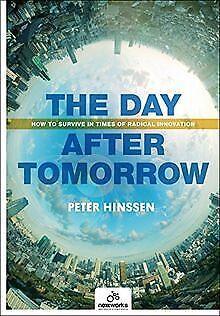 The Day After Tomorrow: How to Survive in Times of ...  Book, Livres, Livres Autre, Envoi