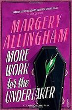 More Work for the Undertaker (Campion Mystery) vo...  Book, Allingham, Margery, Verzenden