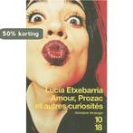 Amour, Prozac Et Autres Curiosites 9782264031150, Verzenden, Lucia Etxebarria