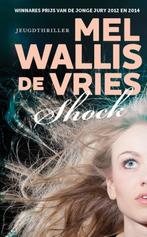 Shock 9789026143885, Mel Wallis de Vries, Verzenden