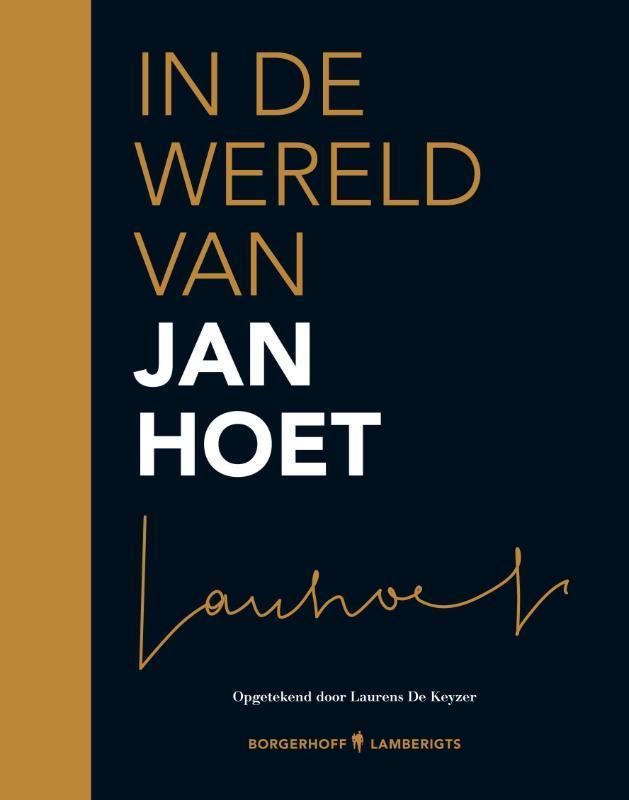 In de wereld van Jan Hoet 9789089310002 L. De Keyzer, Boeken, Kunst en Cultuur | Beeldend, Zo goed als nieuw, Verzenden