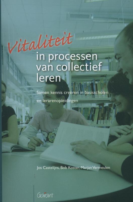 Vitaliteit in processen van collectief leren 9789044124330, Boeken, Studieboeken en Cursussen, Gelezen, Verzenden