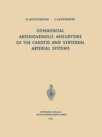 Congenital Arteriovenous Aneurysms of the Carot. Olivecrona,, Verzenden, H. Olivecrona, J. Ladenheim