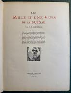 S.A. Schnegg - Les mille et une vues de la Suisse - 1928