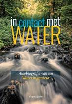 In Contact met Water 9789493071513 Frank Silvis, Verzenden, Frank Silvis