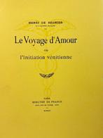 Henri de Régnier - Le Voyage dAmour ou lInitiation