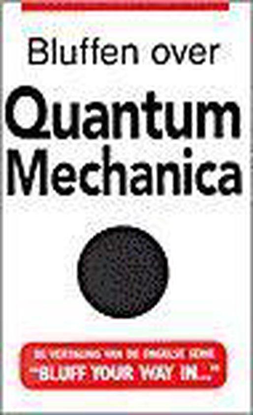 Bluffen over quantummechanica / Bluffen over... J. Klaff, Boeken, Wetenschap, Gelezen, Verzenden