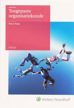 Toegepaste organisatiekunde 9789001861155 Peter Thuis, Boeken, Verzenden, Gelezen, Peter Thuis