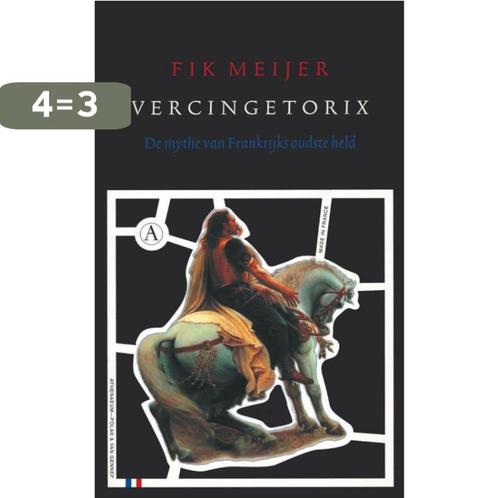 Vercingetorix 9789025369873 Fik Meijer, Boeken, Geschiedenis | Wereld, Gelezen, Verzenden